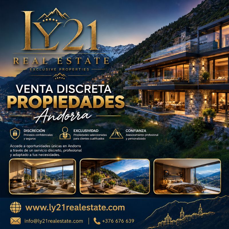 Venta Discreta Propiedades Andorra con LY21 Real Estate